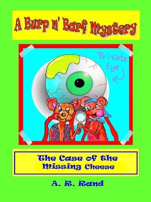 cover image of The Case of the Missing Cheese